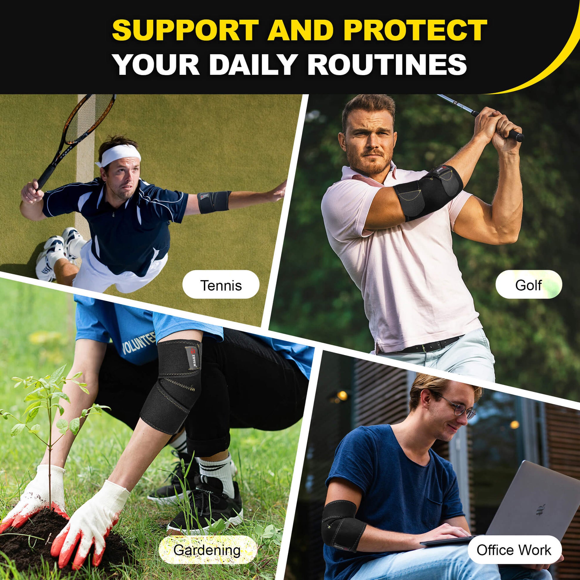 The Zoyer elbow brace supports all your daily routines! This collage shows people getting the support they need while playing tennis, golfing, gardening, and even working at a desk.
